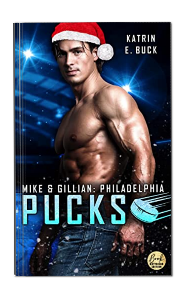 Philadelphia Pucks – Mike & Gillian von Katrin Emilia Buck. Liebesroman, Second Chance Sports Romance