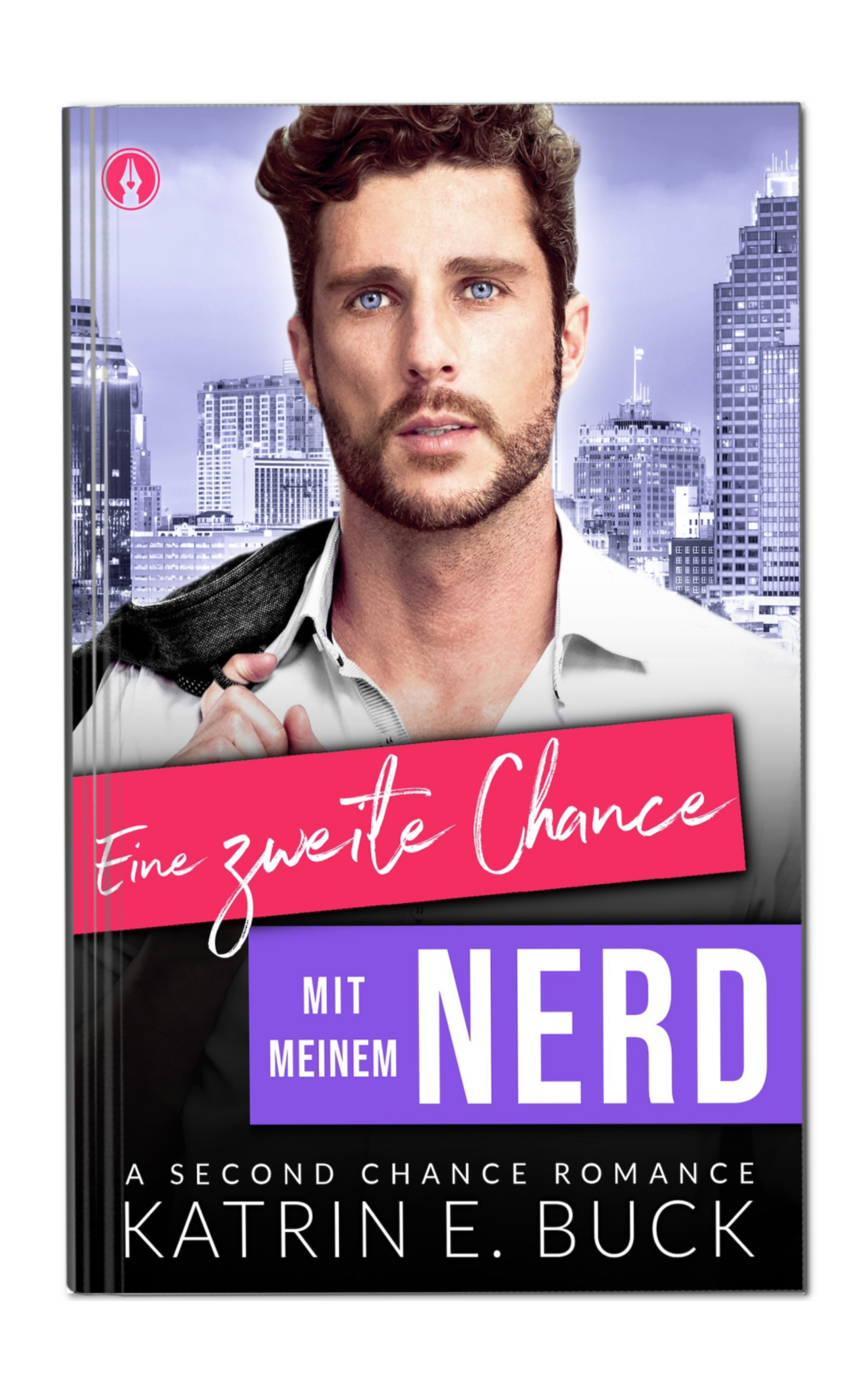 Eine zweite Chance mit meinem Nerd von Katrin Emilia Buck. Liebesroman, Second Chance Romance